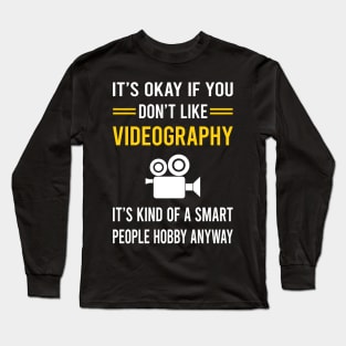 Smart People Hobby Videography Videographer Long Sleeve T-Shirt